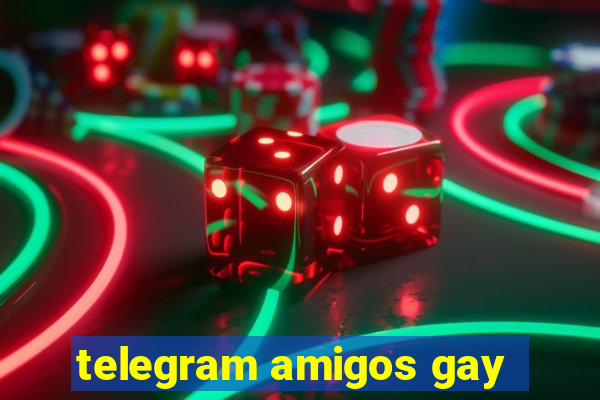 telegram amigos gay