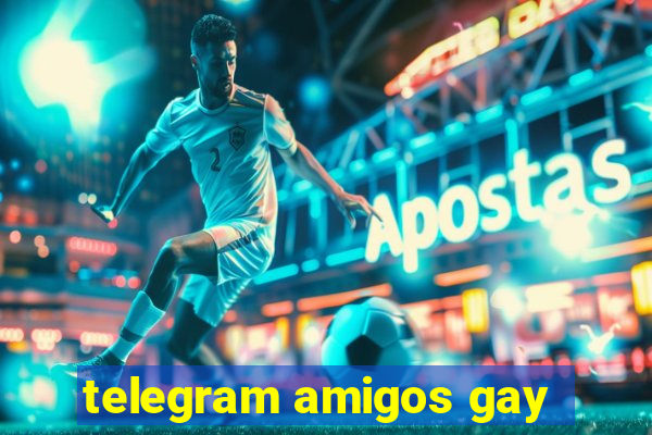 telegram amigos gay