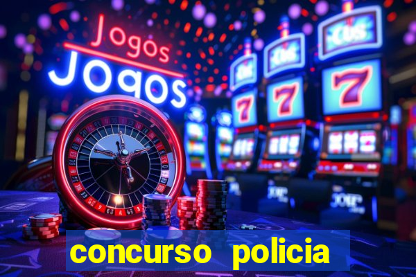 concurso policia civil bahia