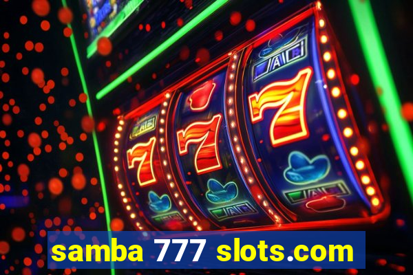 samba 777 slots.com