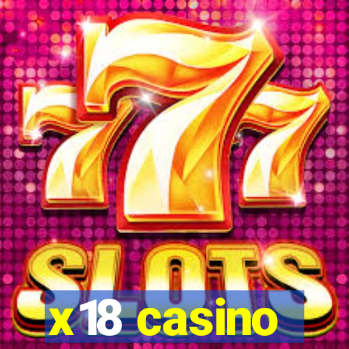 x18 casino