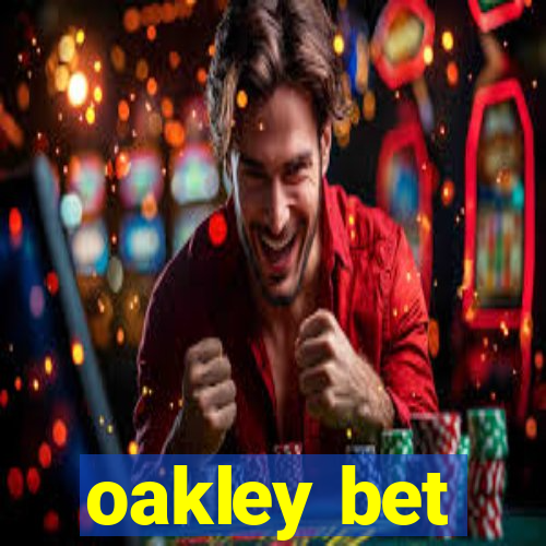 oakley bet