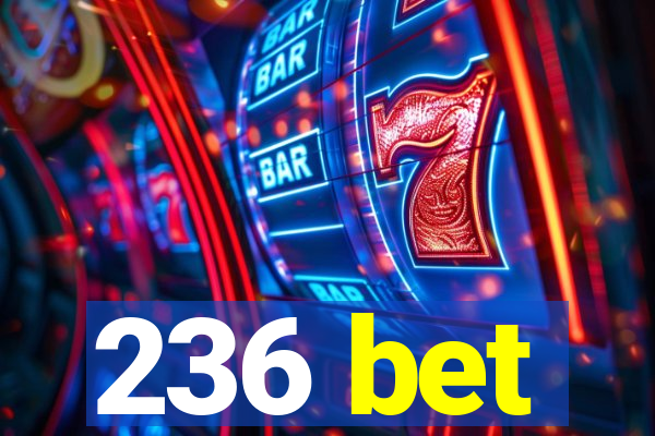 236 bet