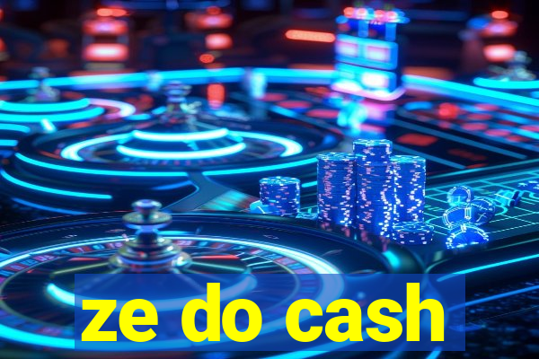 ze do cash