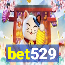 bet529