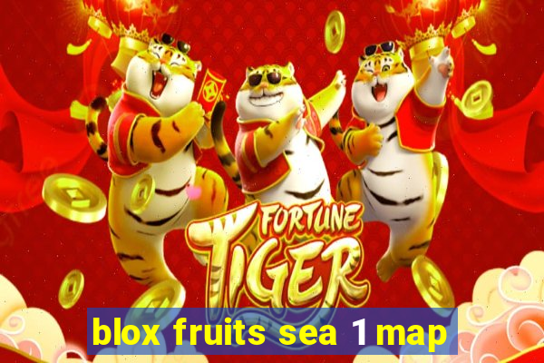 blox fruits sea 1 map