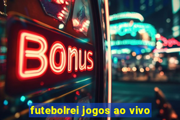 futebolrei jogos ao vivo