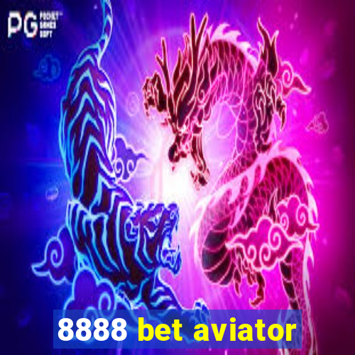 8888 bet aviator