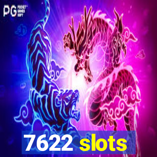 7622 slots