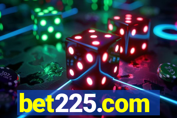 bet225.com