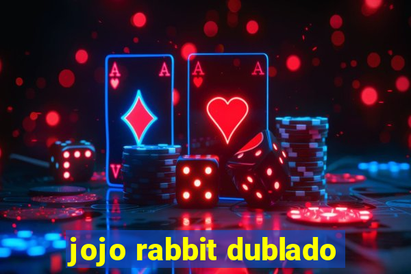 jojo rabbit dublado