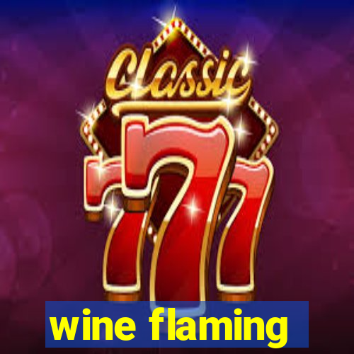 wine flaming