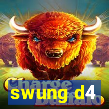 swung d4