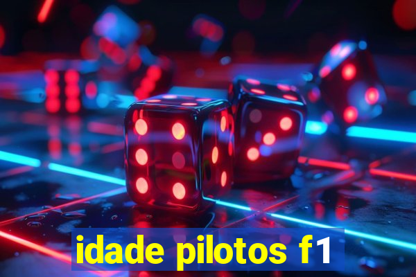 idade pilotos f1