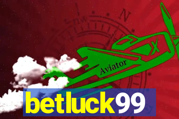 betluck99