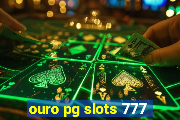 ouro pg slots 777