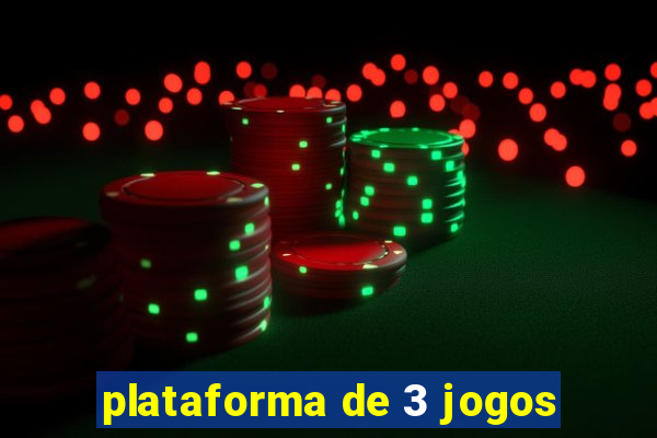 plataforma de 3 jogos