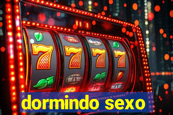 dormindo sexo