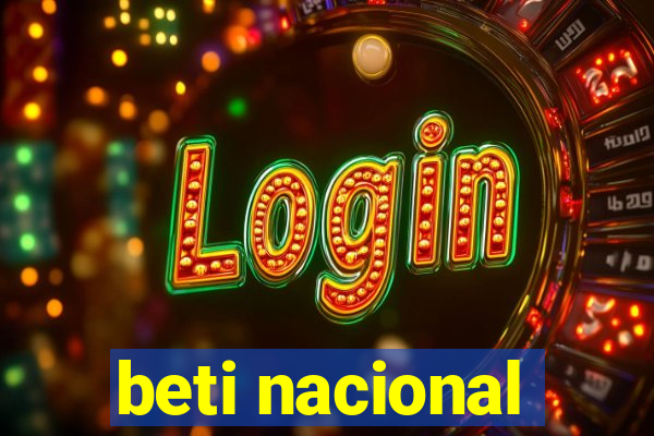 beti nacional