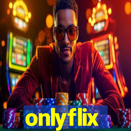 onlyflix