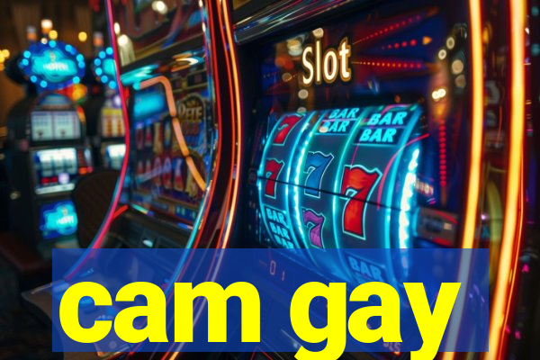 cam gay