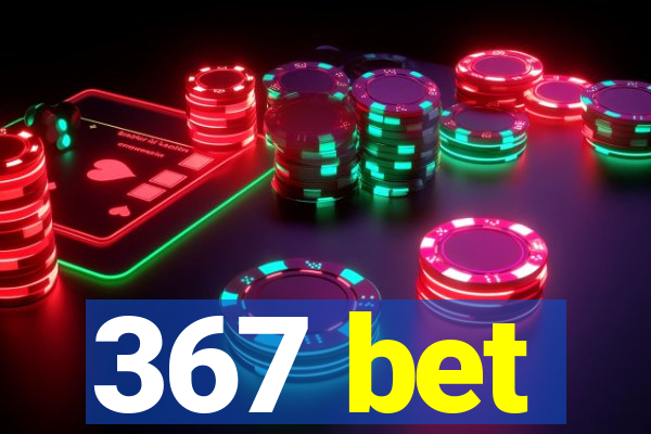 367 bet