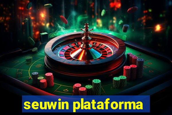 seuwin plataforma