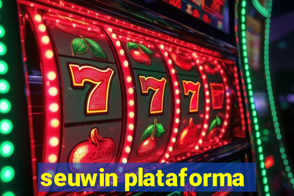 seuwin plataforma