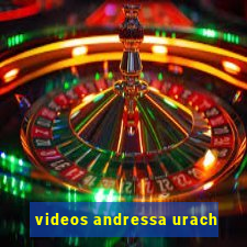 videos andressa urach