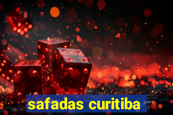 safadas curitiba