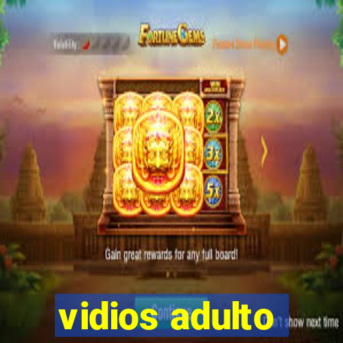 vidios adulto