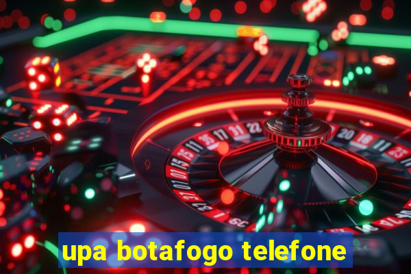 upa botafogo telefone