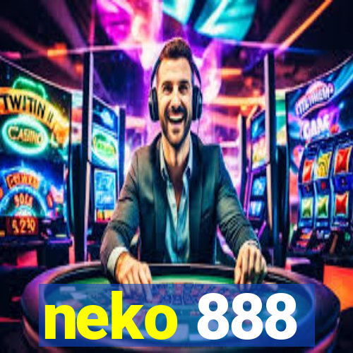 neko 888