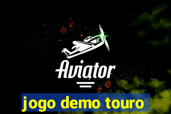 jogo demo touro