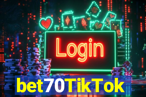 bet70TikTok