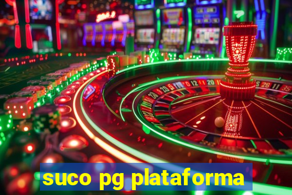 suco pg plataforma