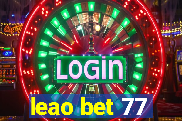 leao bet 77