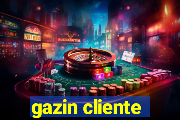 gazin cliente