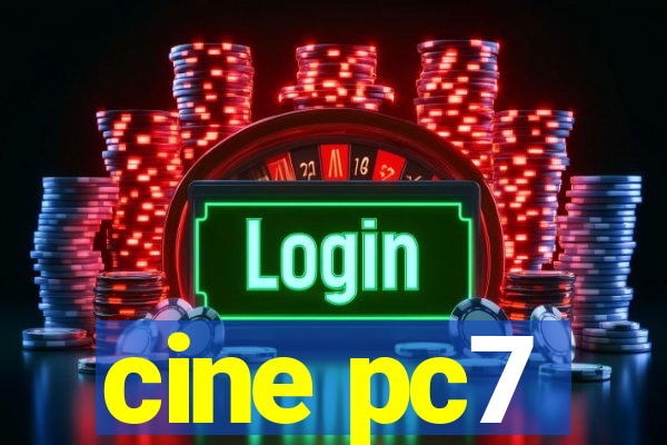 cine pc7