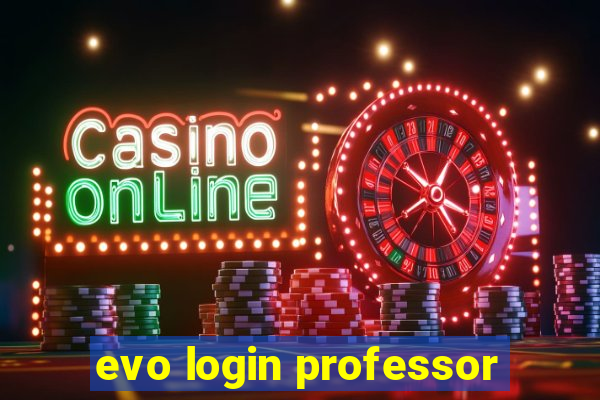 evo login professor