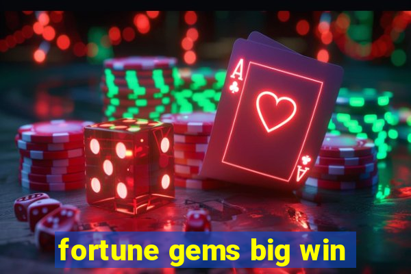 fortune gems big win