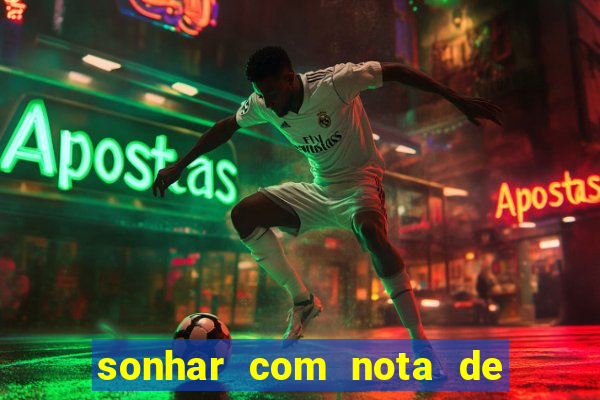 sonhar com nota de 50 reais no jogo do bicho