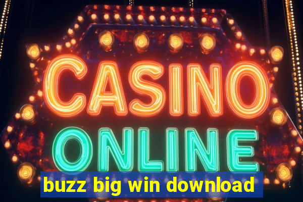 buzz big win download