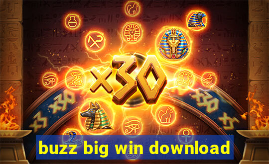 buzz big win download