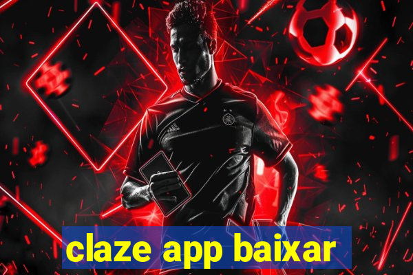 claze app baixar