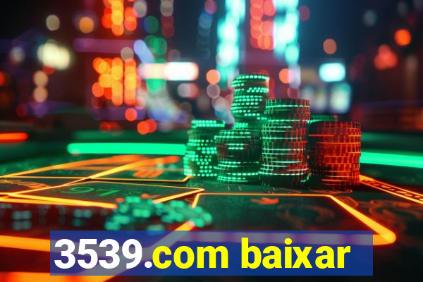 3539.com baixar