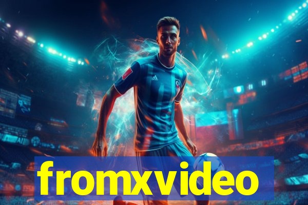 fromxvideo