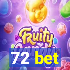 72 bet