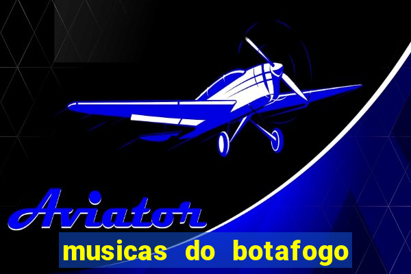 musicas do botafogo para baixar