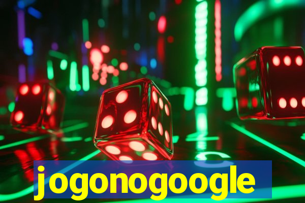 jogonogoogle